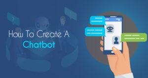 How to create a chatbot