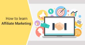 How to learn affiliate marketing