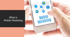 What is mobile marketing
