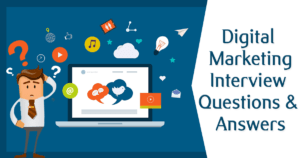 Digital marketing interview questions