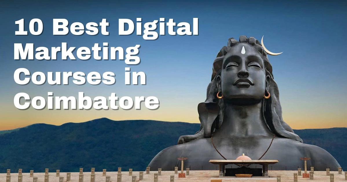 10 best digital marketing courses in coimbatore in 2024 featured image
