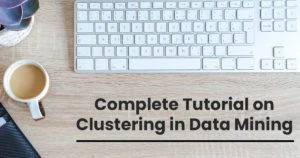 Complete tutorial on clustering in data mining fa448cb03fdfad6bf088c131adbb61a8 1