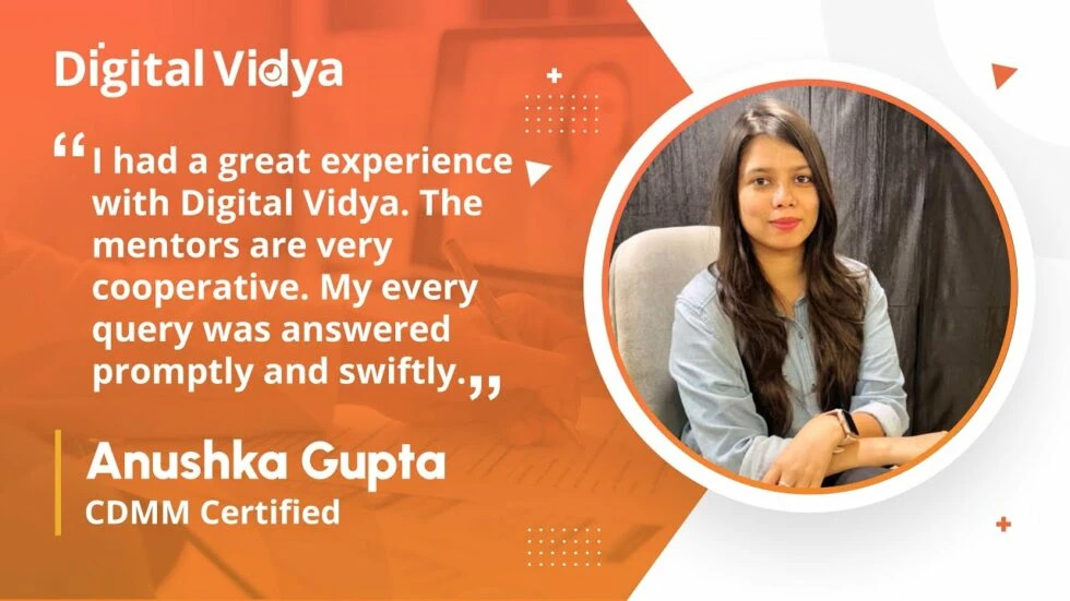 How did digital vidya help anush