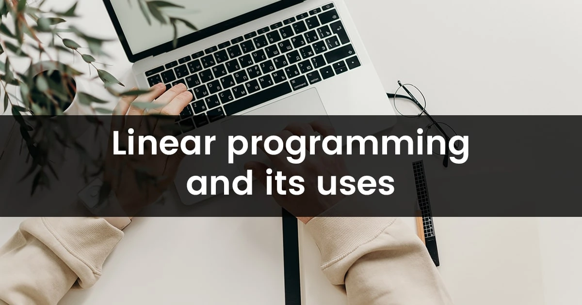 Linear programming and its uses min