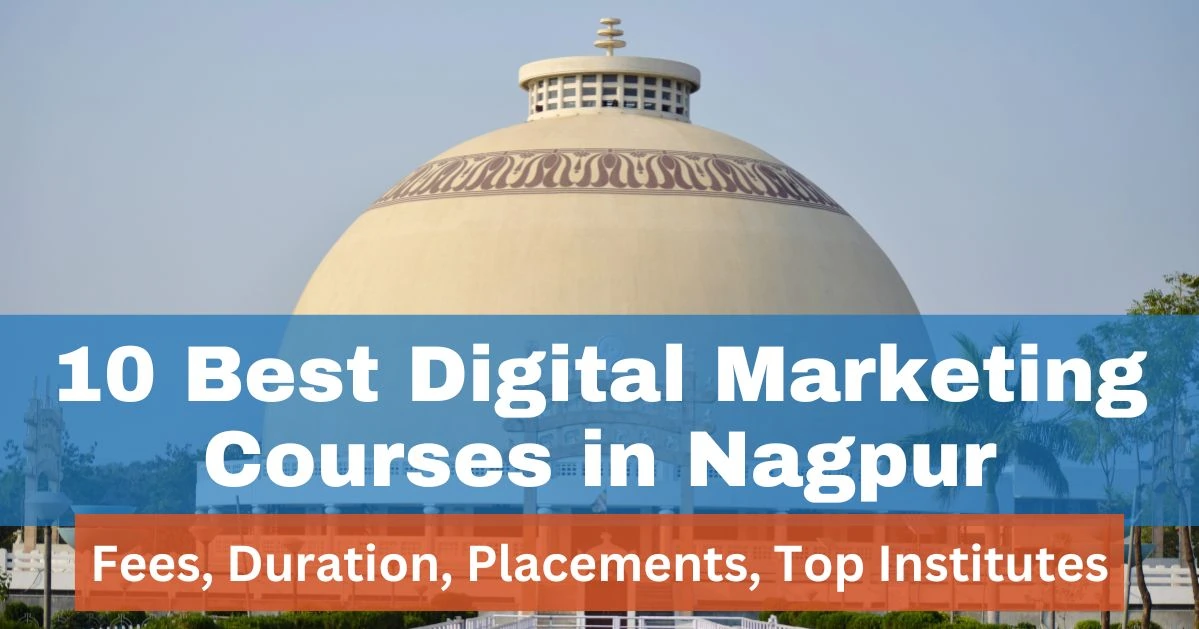 10 best digital marketing courses in nagpur in 2024 with placements
